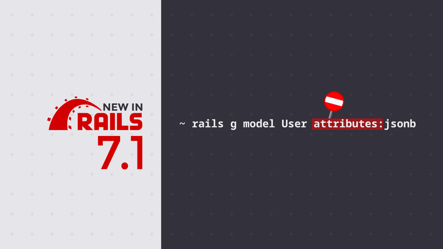 Rails 7.1 raises an error on generating model attributes with dangerous name Shakacode